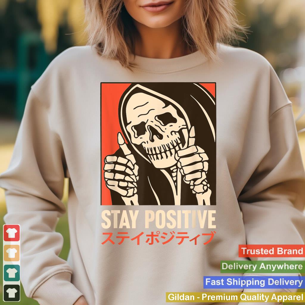 Stay Positive Skeleton Japanese