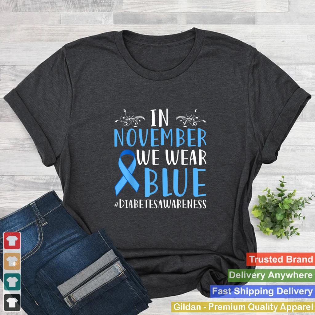 In November We Wear Diabetes Awareness Blue Ribbon T Shirt