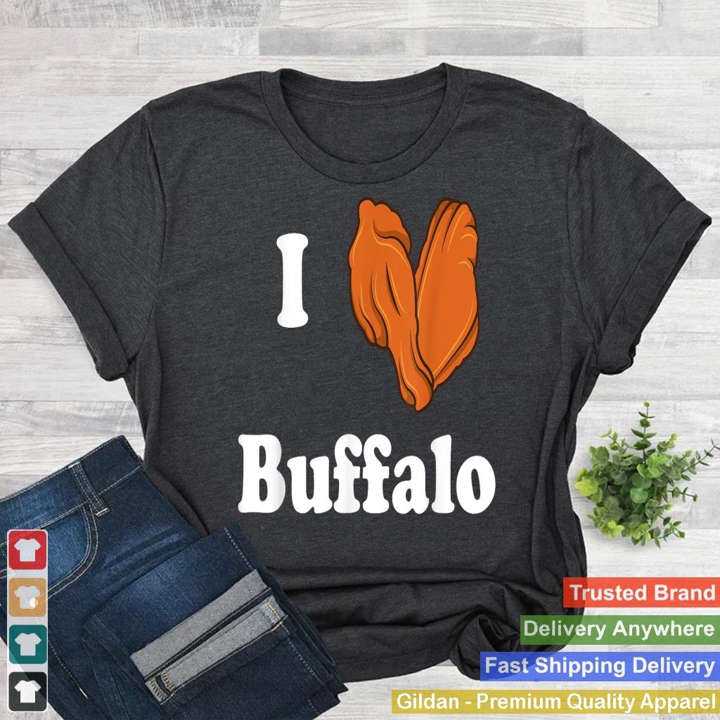 I Love Buffalo Wings Chicken Wing Lover Buffalo New York_1