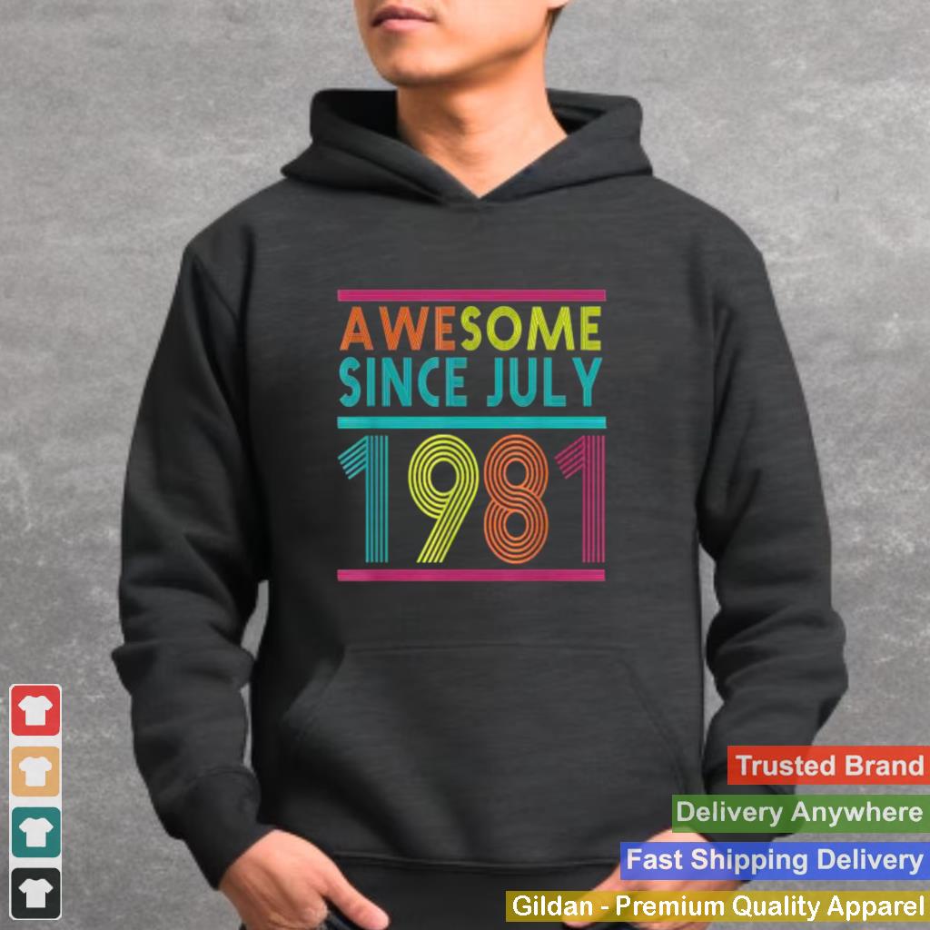 Awesome Since July 1981 40th Birthday Shirt