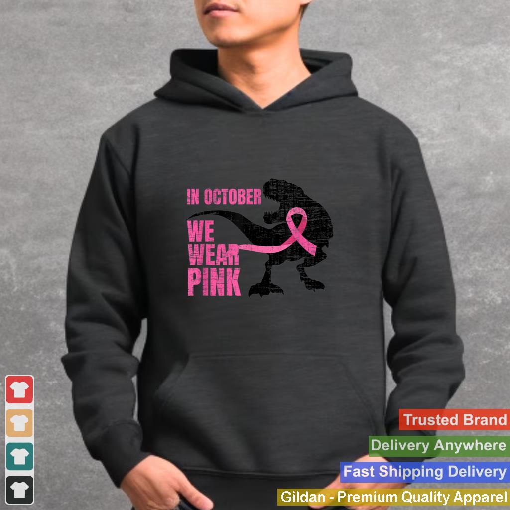 In-October-We-Wear-Pink-Breast-Cancer-Awareness-Warrior-Trex-T-Shirt_3