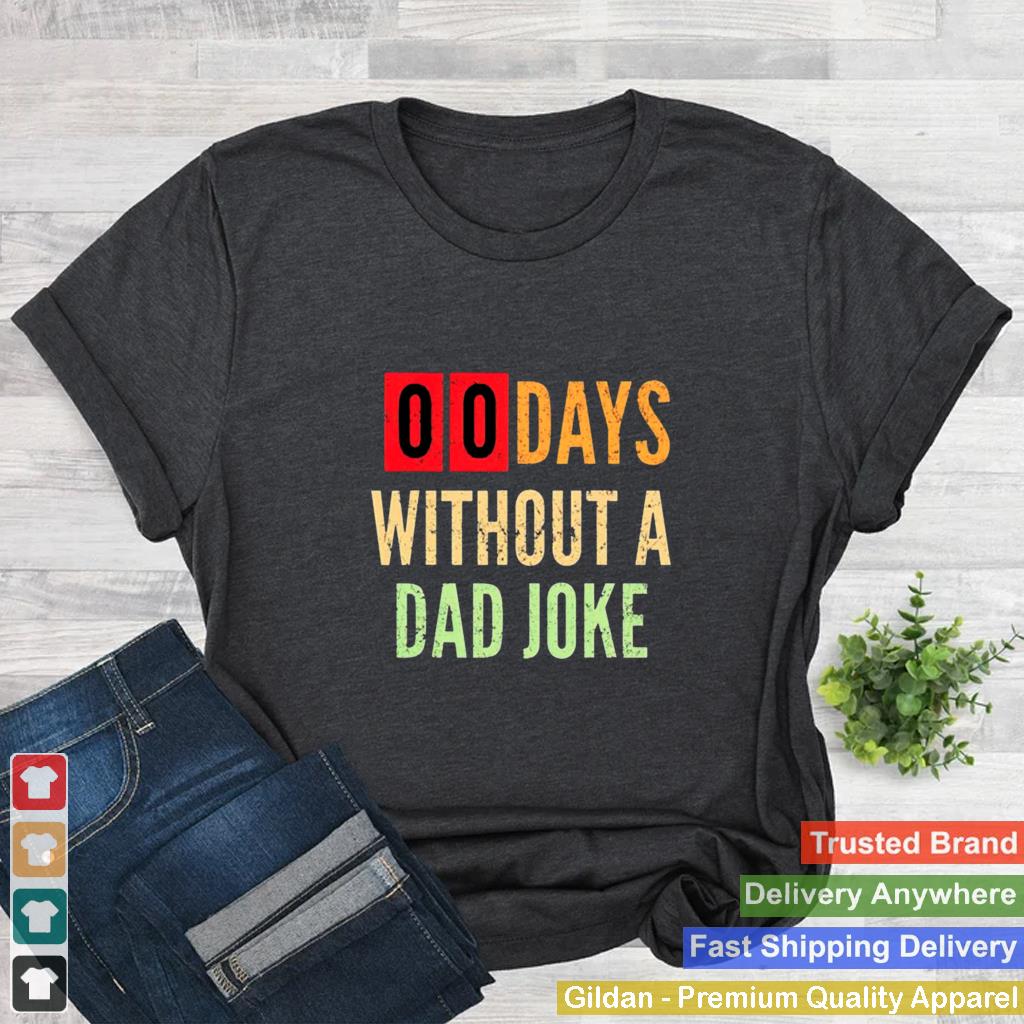 00 day without a Dad joke vintage shirt