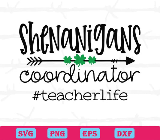 Funny Teacher St Patricks Day Shenanigans Coordinator svg