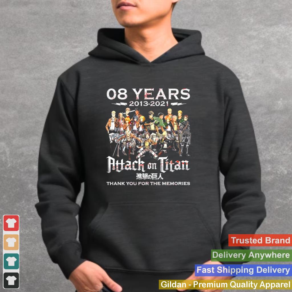 08 Years 2013 2021 Attack On Titan Thank You For The Memories Shirt