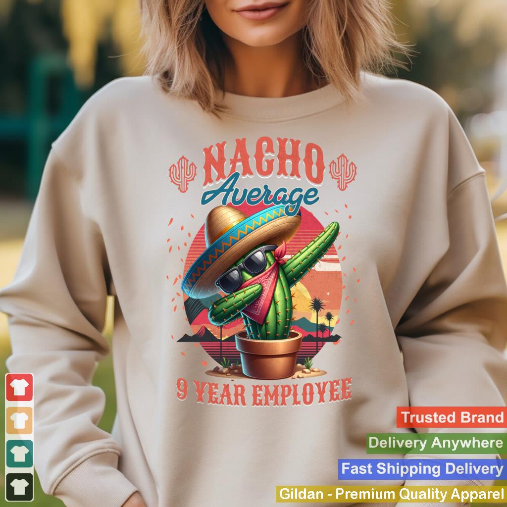 Nacho Average 9 Year Employee 9th Work Anniversary