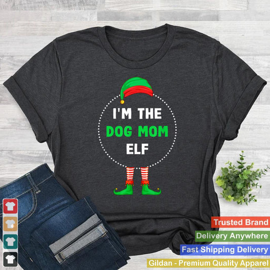 Im The Dog Mom Elf Christmas T Shirt