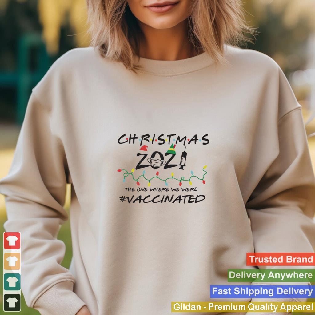 2021 Covid Vaccine Christmas Tree Ornament The One Where We Were Vaccinated shirt