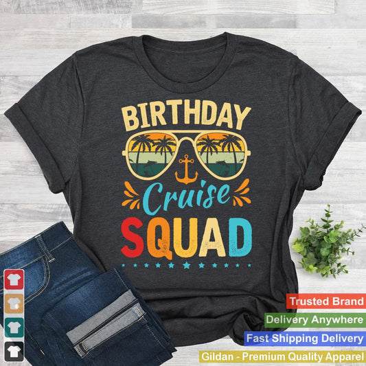 Birthday Cruise Squad Tee Family Birthday Party Vacation