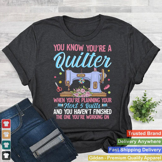 You Know You're A Quilter When You're Planning Your Next 5 Q