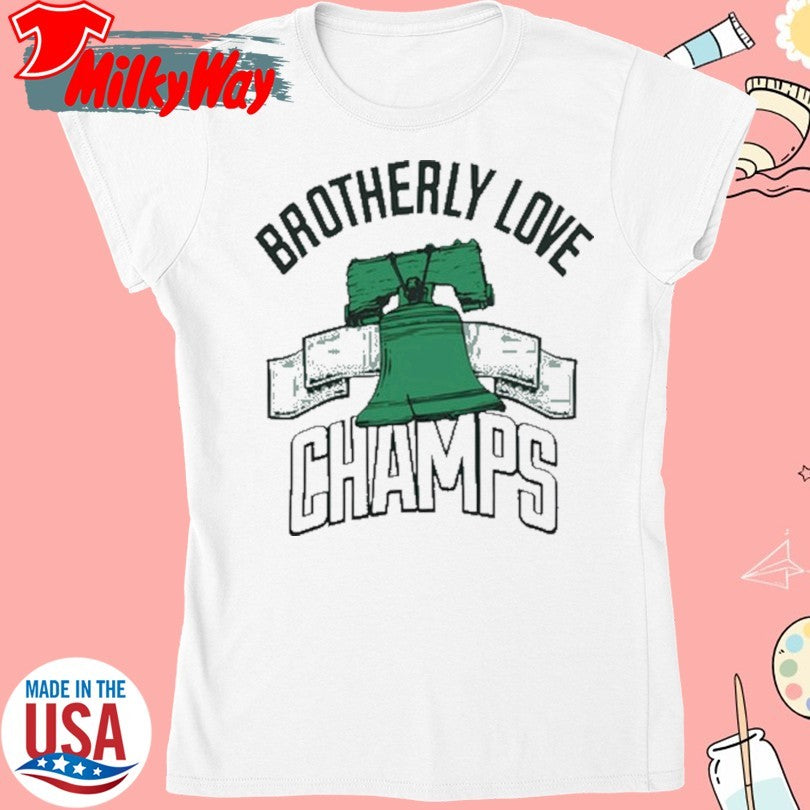 Official Philadelphia Eagles Brotherly Love Champs New Shirt