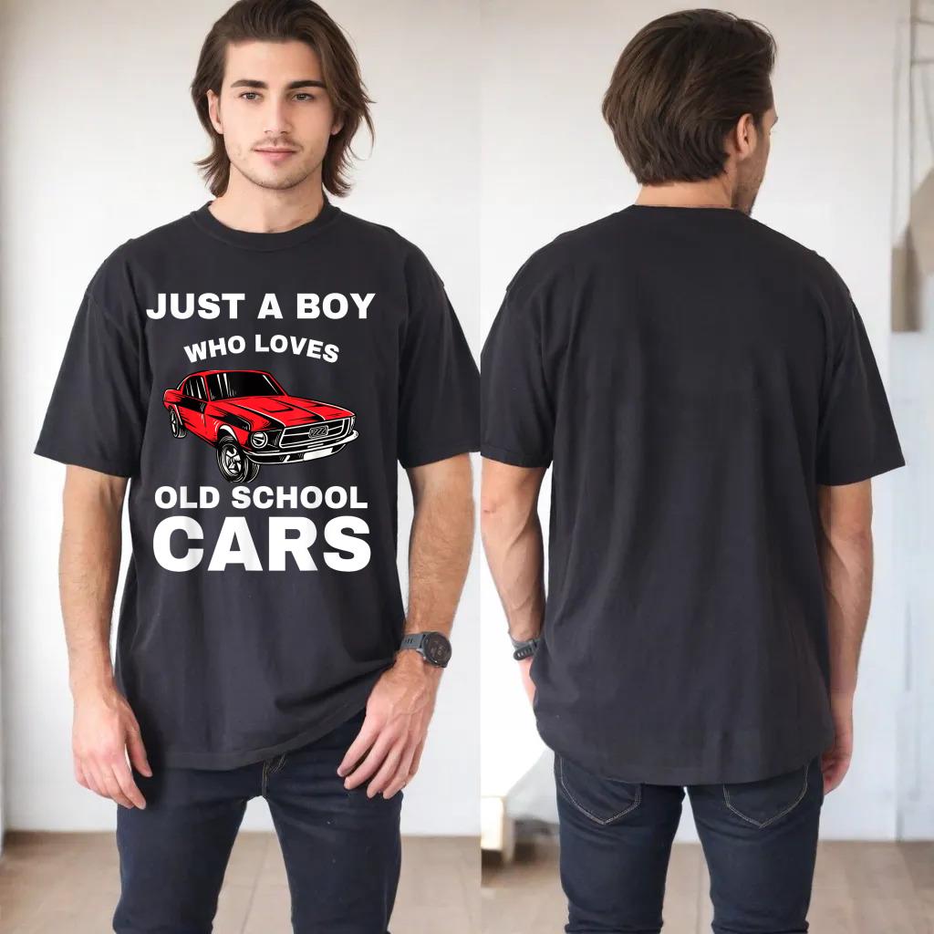 Just A Boy Who Loves Old School Cars Vintage Classic Cars