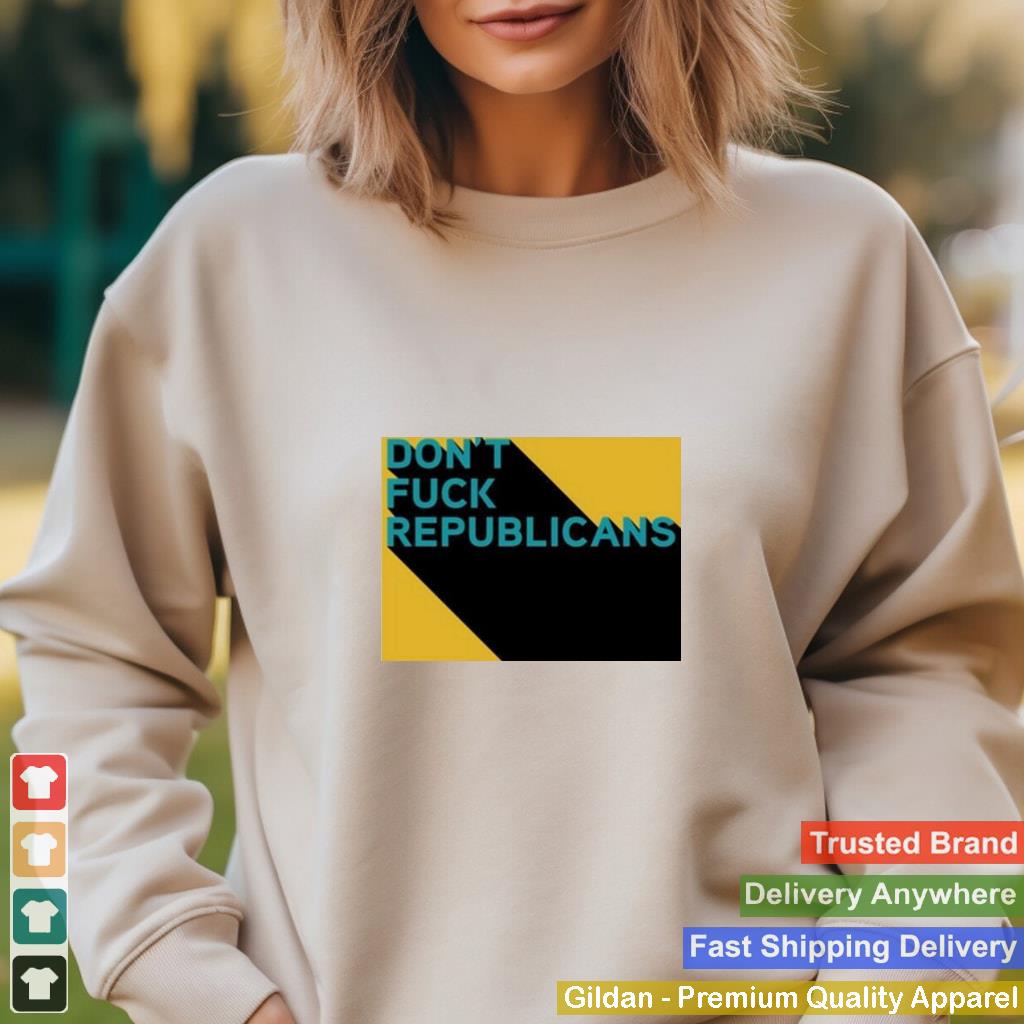 Amy Dont Fuck Republicans Shirt