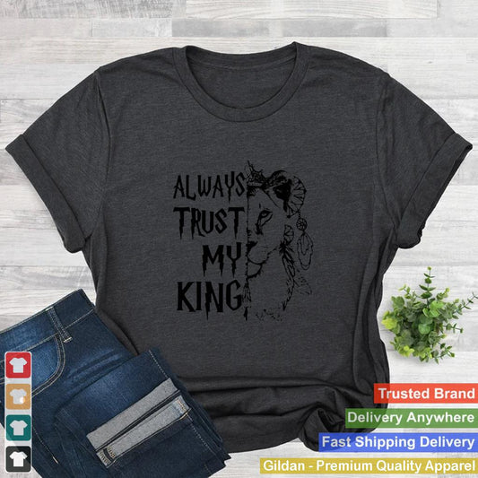 Always Trust My King Lion Funny shirt