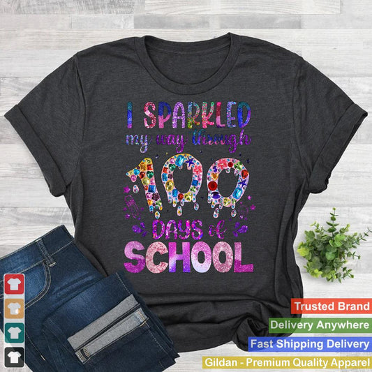 I Sparkled My Way Through 100 Days Of School Brighter Funny