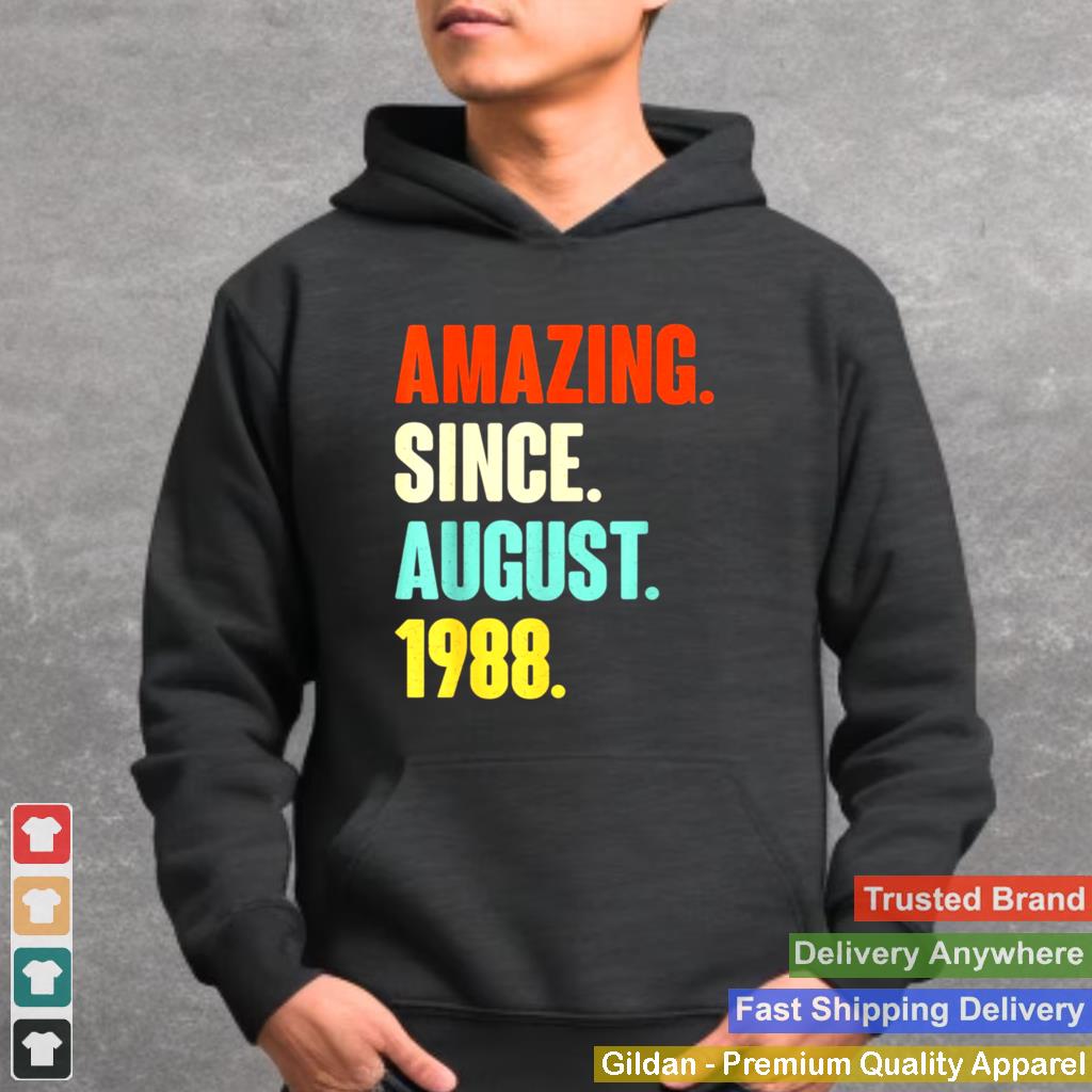 Amazing Since August 1988 Birthday 33 Year Old shirt