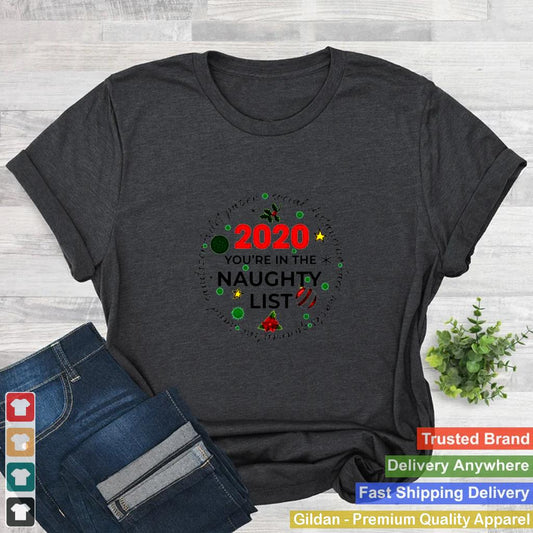 2020 youre on the naughty list christmas shirt