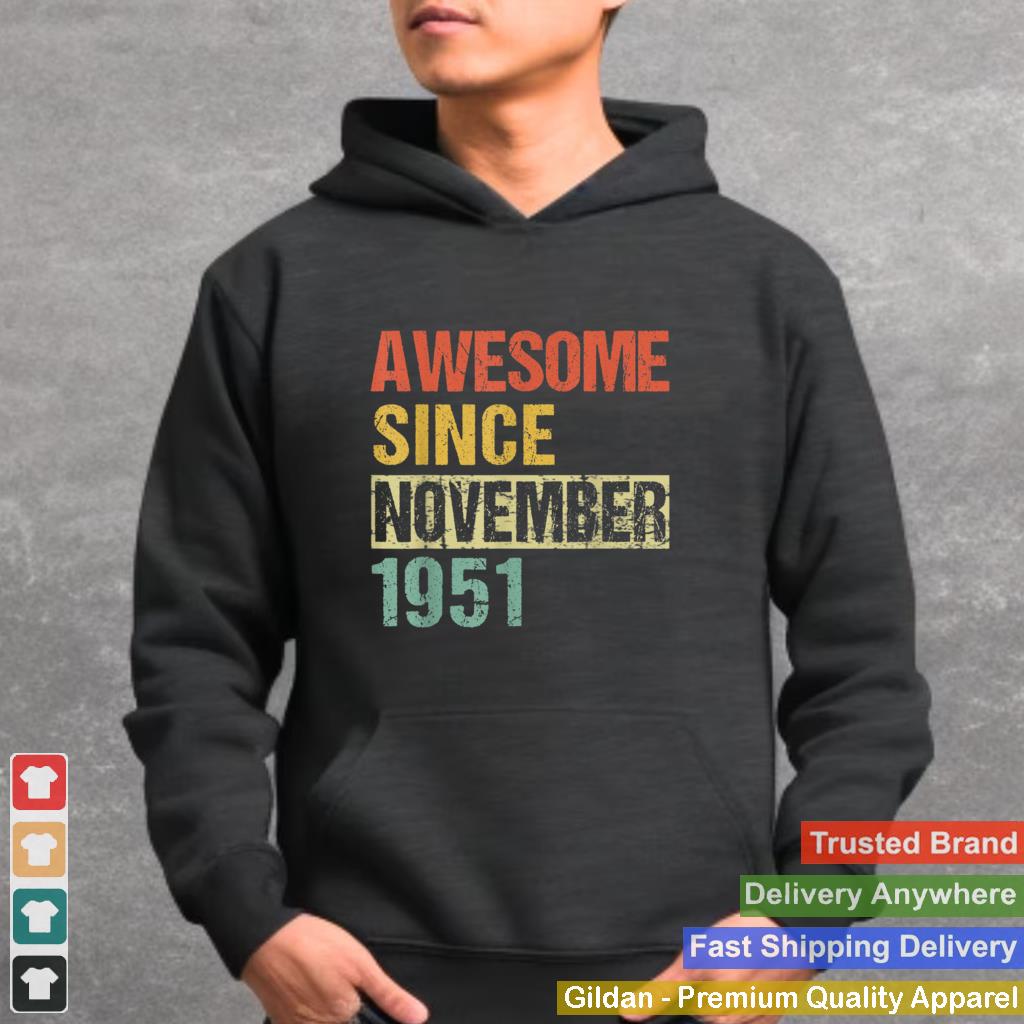 Awesome Since November 1951 70th Birthday T Shirt