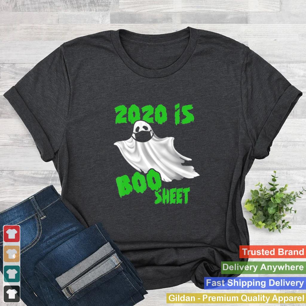 2020 Is Boo Sheet Halloween Ghost Mask shirt