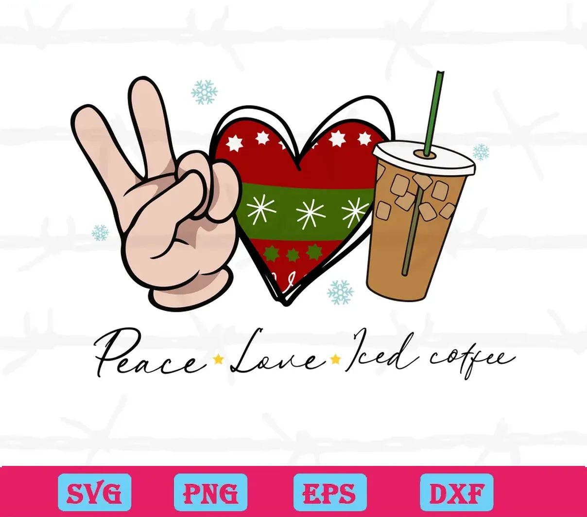 Peace Love Iced Coffee Christmas, Svg Png Dxf Eps Cricut