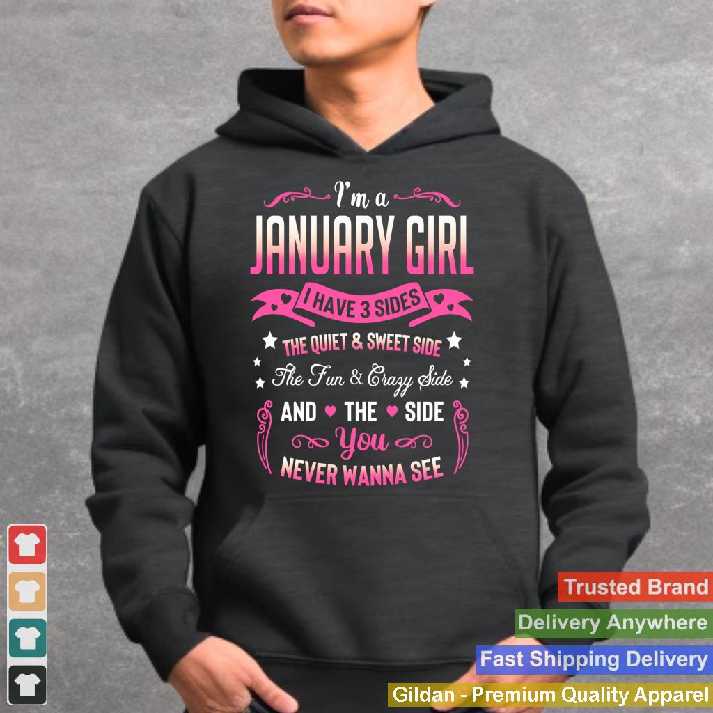 I'm a January Girl I Have 3 Sides January Birthday