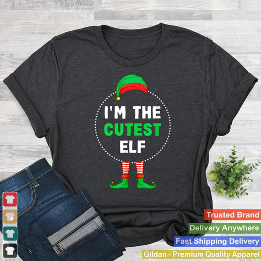 Im The Cutest Elf Christmas T Shirt