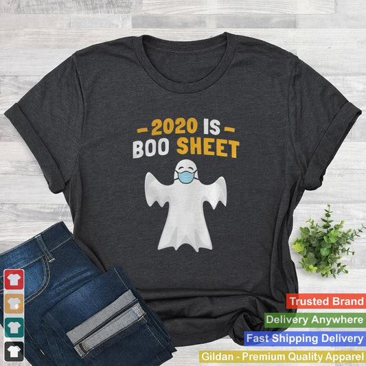 2020 Is Boo Sheet Ghost With Mask Halloween shirt