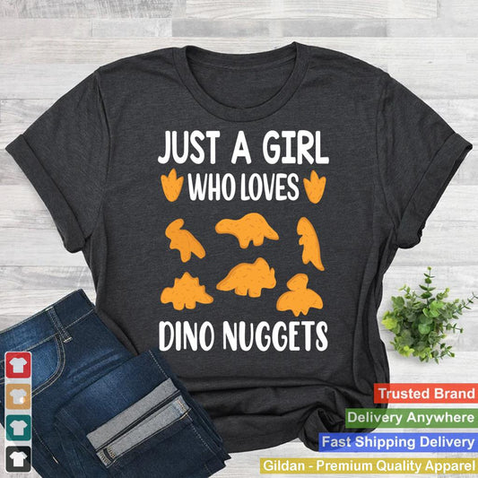 Just a Girl Who Loves Dino Nuggets Merch Chicken Nuggets