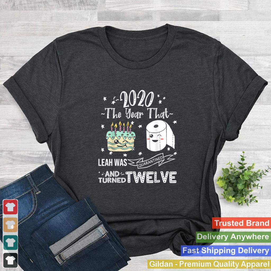 2020 The Year that Leah Quarantine Cake Quote shirt