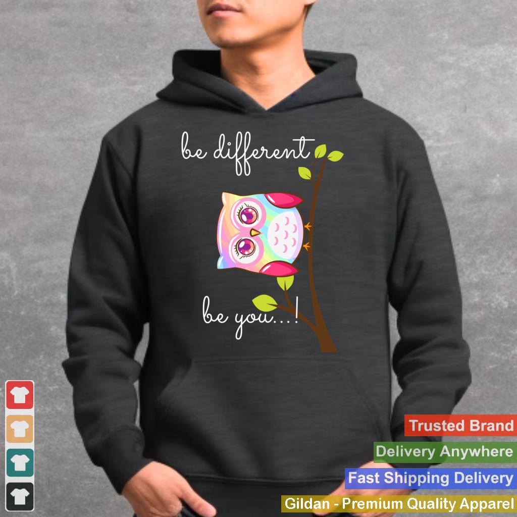 Be Different Be You Sei Anders Cute Owl Design