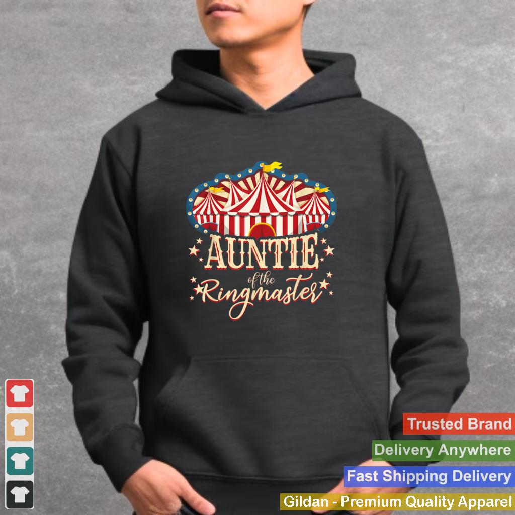 Auntie of The Ringmaster Circus Themed Birthday Party Shirt