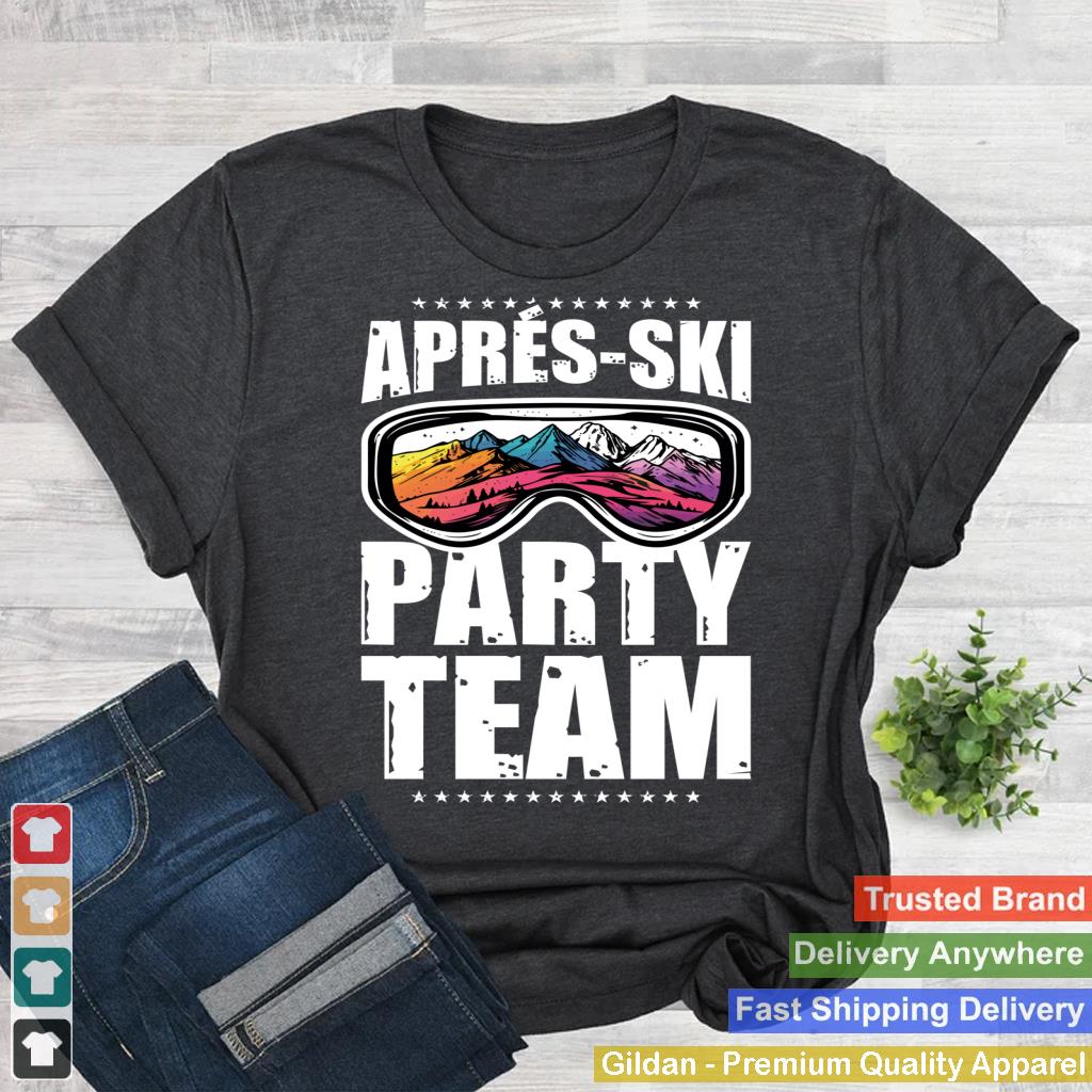 Apres Ski Party Team  Funny Ski Quote