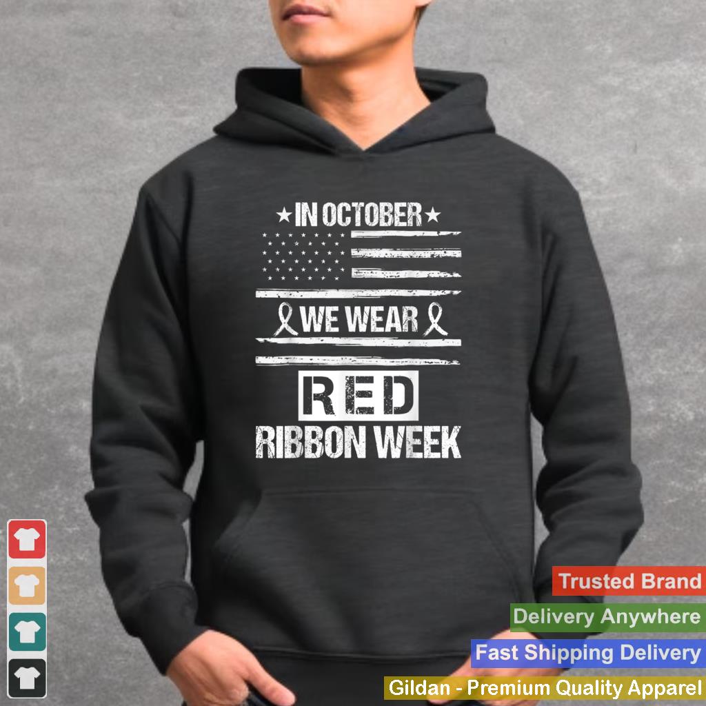 In October We Wear Red Ribbon Squad Week Awareness American T Shirt