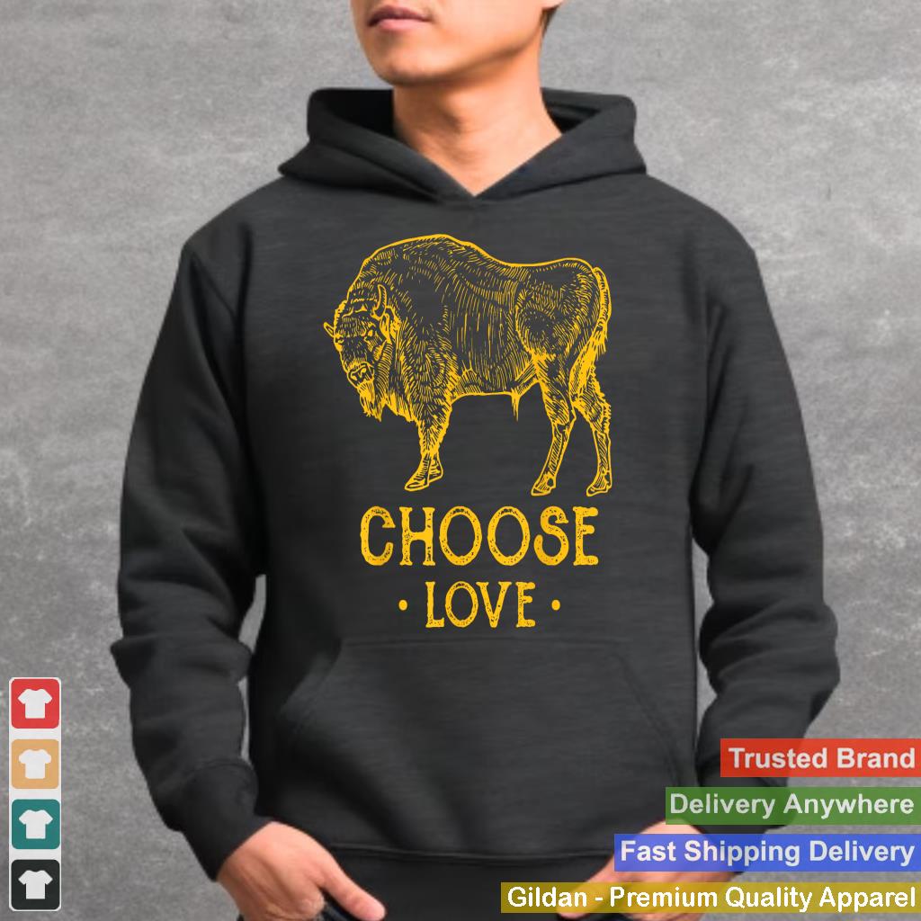 Choose love & community support Buffalo Strong love