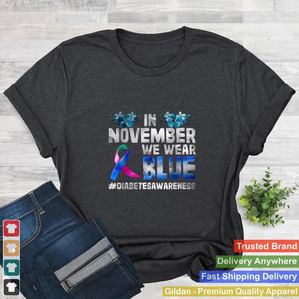 In November We Wear Diabetes Awareness Blue Ribbon T Shirt 2