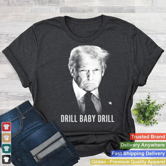 Trump Drill Baby Drill Official Portrait 45 47 4th of July