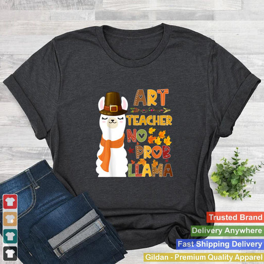 Art Teacher No Pro llama Funny thanksgiving for teacher boy T Shirt