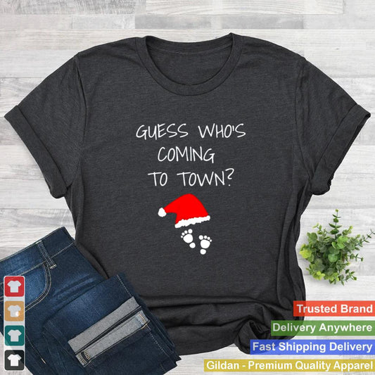 Awesome guess whos coming to town christmas shirt