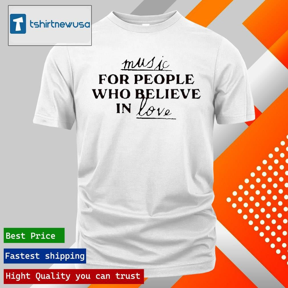 Original Jonas Brothers News Music For People Who Believe In Love 2025 T-Shirt