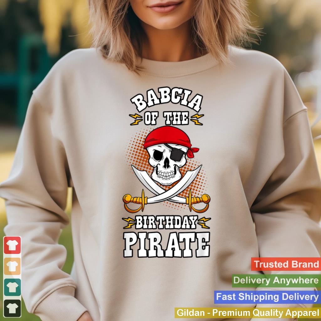 Babcia of the Birthday Pirate Themed Matching Bday Party T Shirt