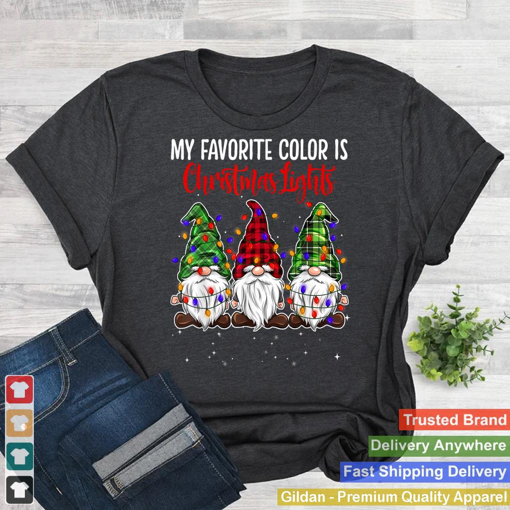 My Favorite Color Is Christmas Lights Gnomies Gnome Buffalo