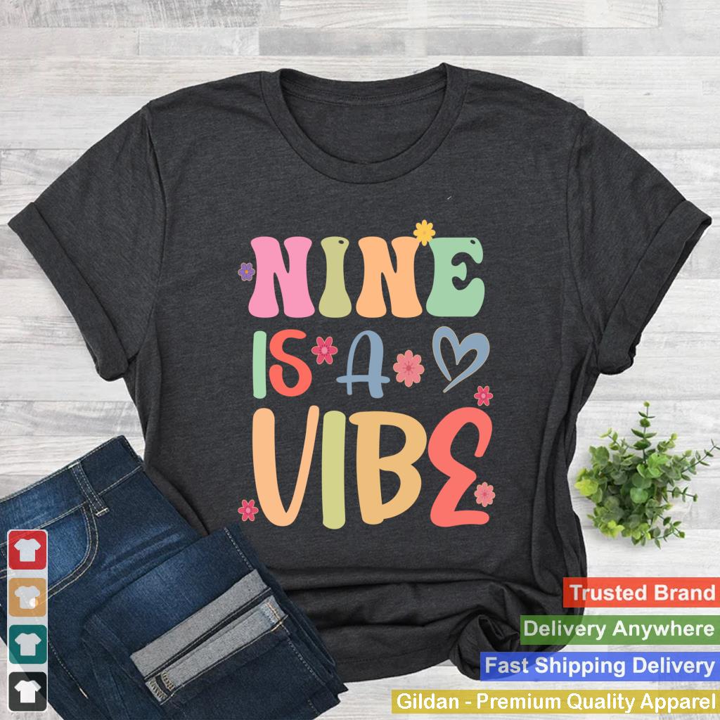 Nine Is A Vibe Birthday Groovy 9 Year Old Girls 9th Birthday