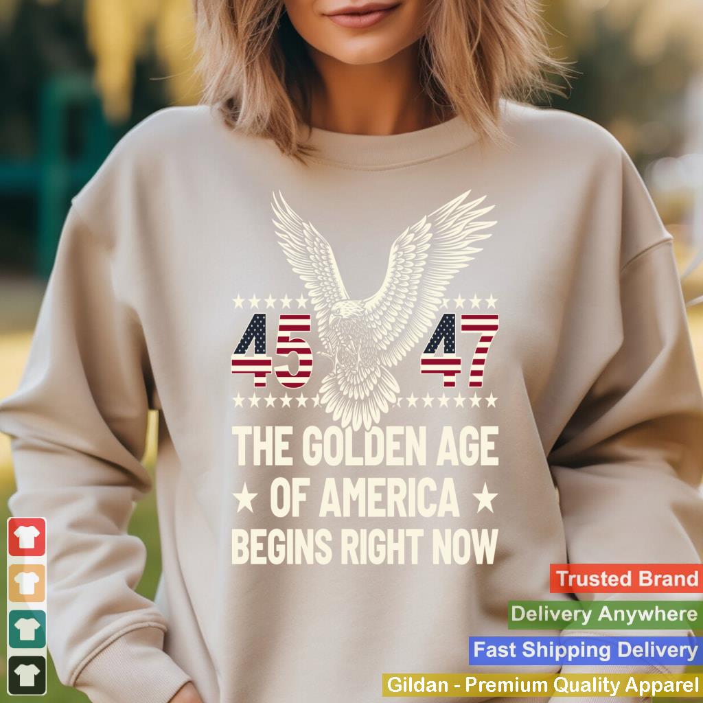 Trump 45 47 The Golden Age Of America Begins Right Now_4