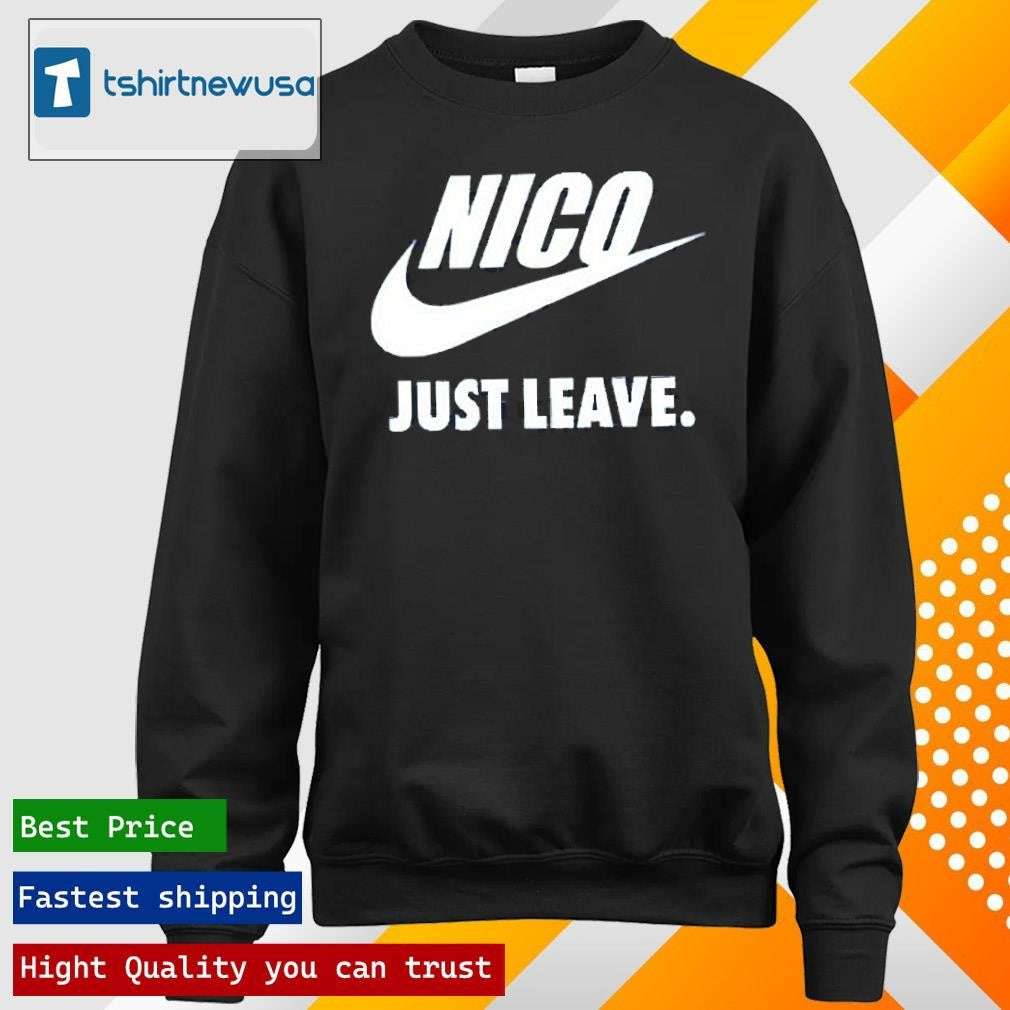 Top Nico Just Leave 2025 T-Shirt