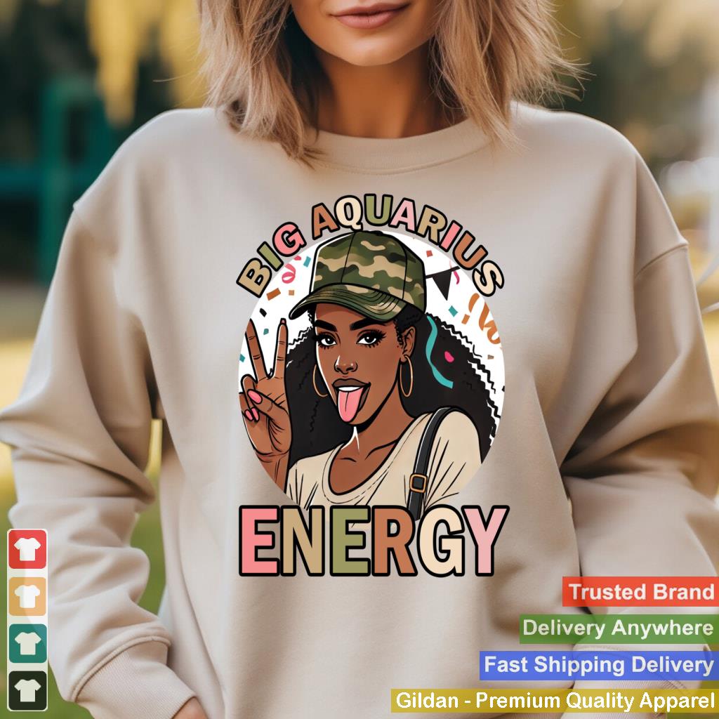 Big Aquarius Energy Black Woman Birthday Funny Camo