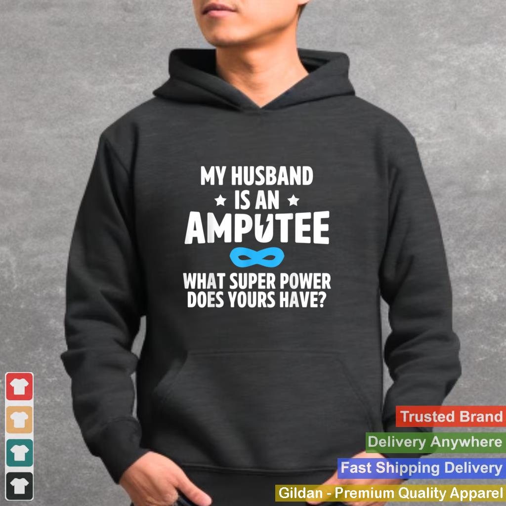 Amputee Humor Husband Leg Arm Funny Recovery Gifts T Shirt