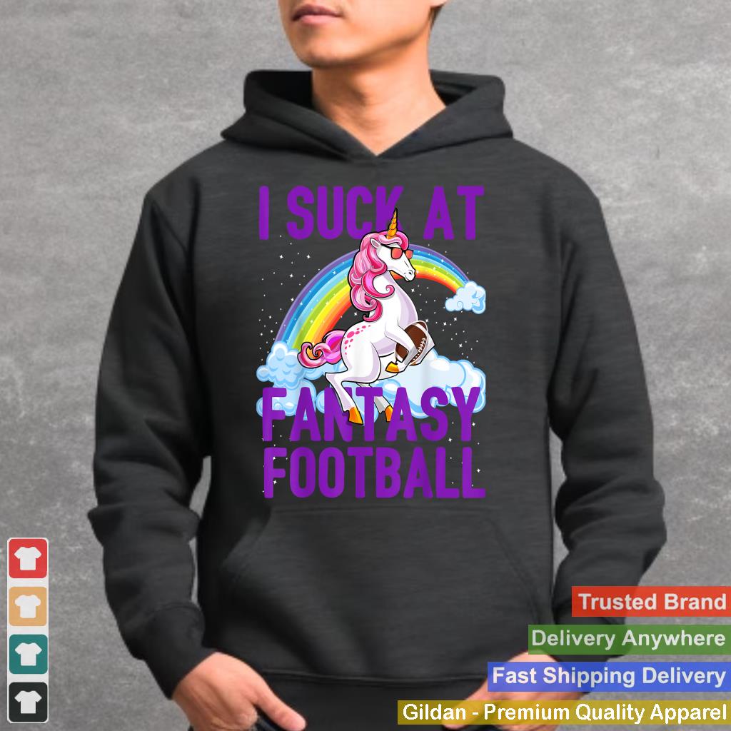 I Suck at Fantasy Football Unicorn Rainbow Loser Men Gift