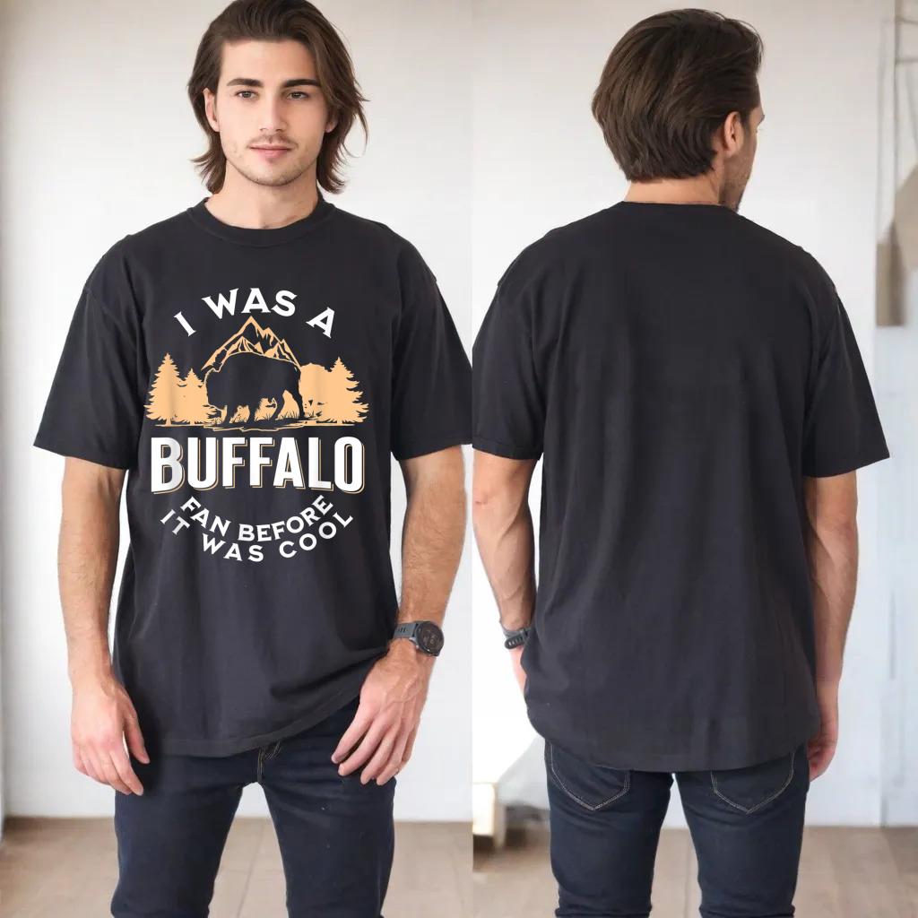 I Was A Buffalo Fan Before It Was Cool - Funny Buffalo