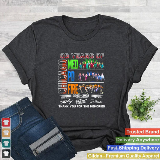 09 Years Of Chicago Med Pd Fire 2012 2021 Signatures Thank You For The Memories Shirt