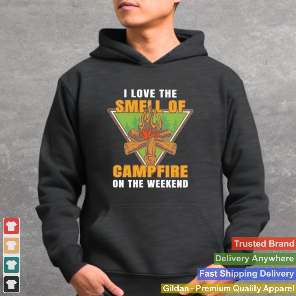 Awesome i Love The Smell Of Campfire On The Weekend Shirt