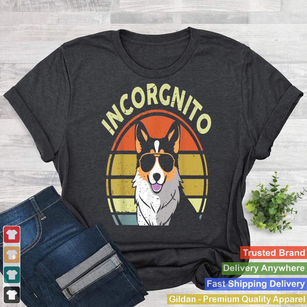 Funny Incognito Tricolor Corgi Men Women Mom Dad Lover Gift